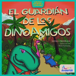 El guardián de los Dinoamigos